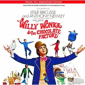 Willy Wonka & the Chocolate Factory (Music From the Original Soundtrack) (Special 25th Anniversary Edition)