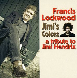 Jimi's Colors: A Tribute to Jimi Hendrix
