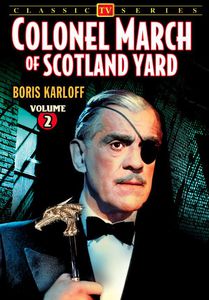 Colonel March of Scotland Yard: Volume 2