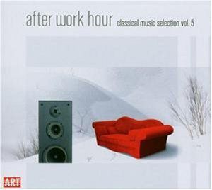 After Work Hour: Classical Music Selection 5 /  Various
