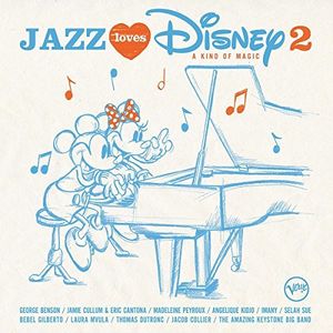 Jazz Loves Disney 2: A Kind Of Magic (Various Artists)