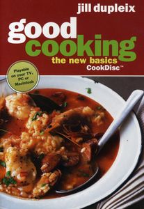 Good Cooking: The New Basics With Jill Dupleix