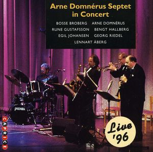 Arne Domnerus Septet in Concert Live '96