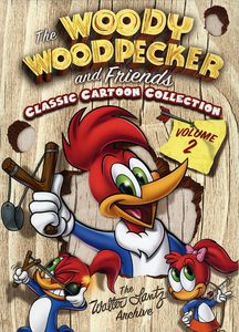 The Woody Woodpecker and Friends Classic Cartoon Collection: Volume 2