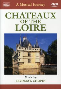 A Musical Journey: Châteaux of the Loire