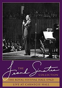 Frank Sinatra: The Royal Festival Hall /  Live at Carnegie Hall