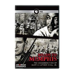 American Experience: Roads to Memphis: The Assassination of Martin Luther King, Jr.