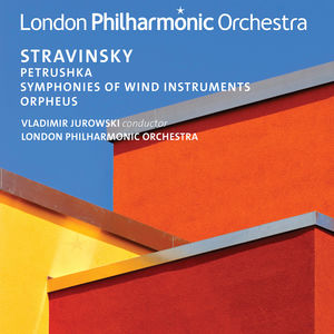 Stravinsky: Petrushka /  Orpheus /  Symphonies of Wind Instruments