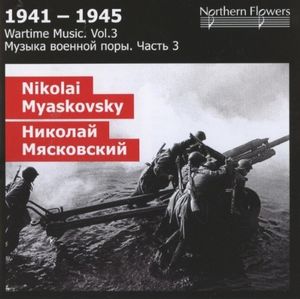 Wartime 3: Nikolai Y. Miaskovsky - Symph