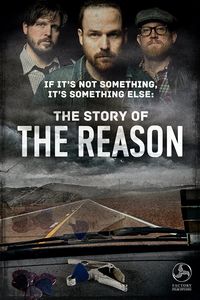 Reason - If It's Not Something It's Something Else: Story of the   Reason