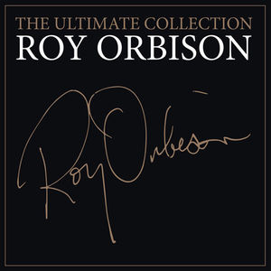 Ultimate Roy Orbison