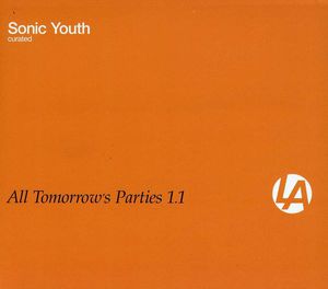 All Tomorrow's Parties 1.1: Sonic Youth Curated