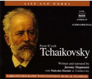 Life & Works of Tchaikovsky