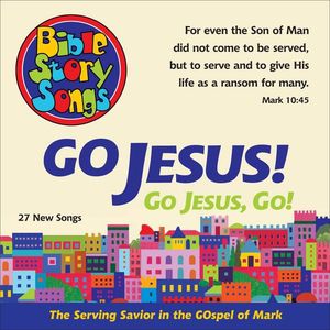 Go Jesus Go! the Serving Savior in the Gospel of M
