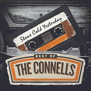 Stone Cold Yesterday: The Best Of The Connells