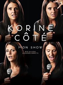 Korine Cote: Mon Show [Import]