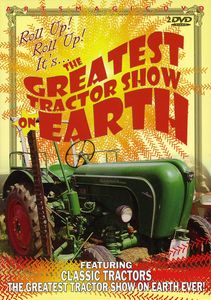 The Greatest Tractor Show on Earth