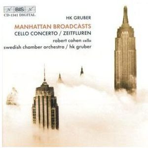 Cello Concerto /  Zeitfluren /  Manhattan Broadcasts