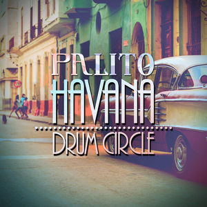 Havana Drum Circle