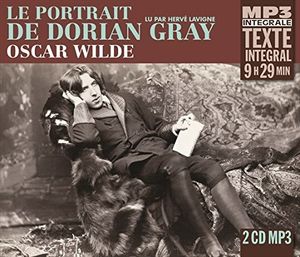 Le Portrait De Dorian Gray, Lu Par Herve Lavigne