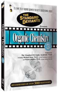 Standard Deviants: Organic Chemistry, Vol. 3