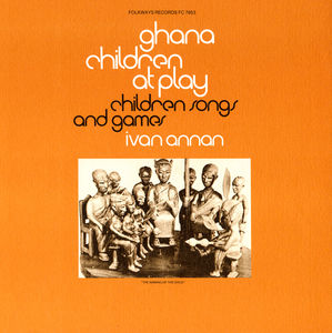 Ghana: Children at Play: Children's Songs & Games