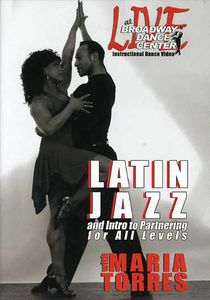 Live at the Broadway Dance Center: Latin Jazz Dance and Intro to Partnering With Maria Torres