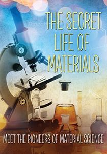 Secret Life of Materials