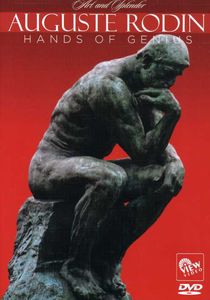 Auguste Rodin: The Hands of Genius