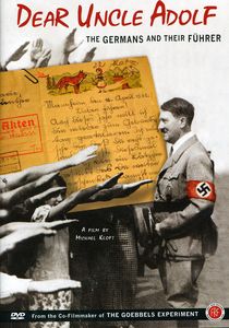 Dear Uncle Adolf: The Germans and Their Führer