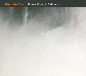 Bossa Nova/ Delicado