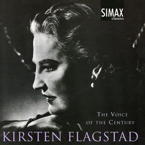 Kirsten Flagstad: Voice of the Century - Songs