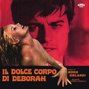 Il Dolce Corpo Di Deborah (The Sweet Body of Deborah) (Original Soundtrack)