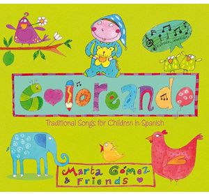 Coloreando: Traditional Songs for Children in Spanish