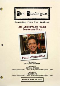 The Dialogue: Learning From the Masters: An Interview With Screenwriter Paul Attanasio