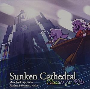 Sunken Cathedral:classics For Kids
