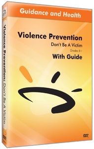 Violence Prevention: Dont Be a Victim