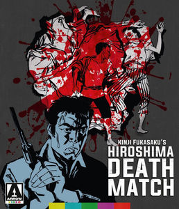Battles Without Honor and Humanity: Hiroshima Death Match