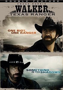 Walker Texas Ranger: One Riot, One Ranger /  Something in the Shadows