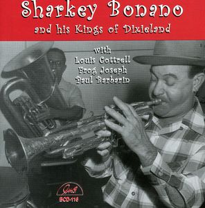 Sharkey Bonano and His Kings Of Dixieland