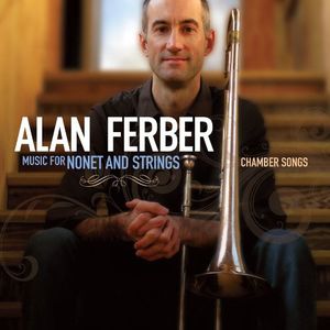 Music for Nonet & Strings: Chamber Songs