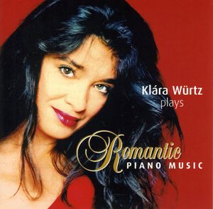 Klara Wurtz Plays Romantic Piano Music