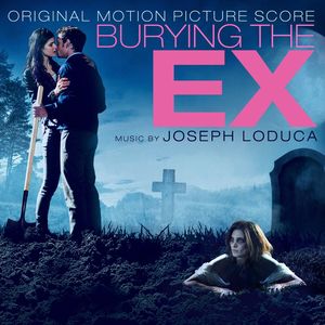 Burying the Ex (Original Soundtrack)