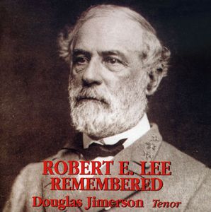 Robert E Lee Remembered