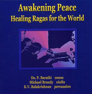 Awakening Peace-Healing Ragas for the World
