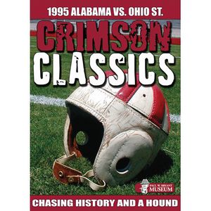 Crimson Classics: 1995 Alabama Vs. Ohio State