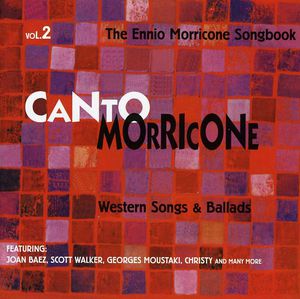 Canto Morricone Songbook, Vol. 2: Western Songs and Ballads