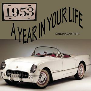 A Year in Your Life 1953 /  Various