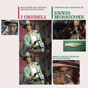 I Crudeli (The Cruel Ones, The Hellbenders) (Music From the Original Motion Picture Score)