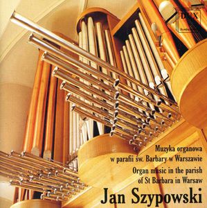 Organ Music in the Parish of St Barbara in Warsaw